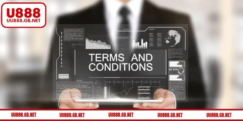 Tìm hiểu Điều khoản và điều kiện tại U888