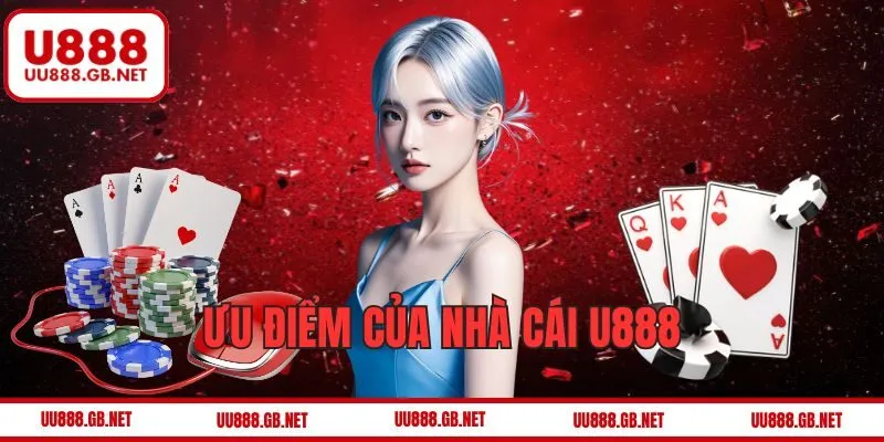 Ưu điểm thú vị khi đặt cược tại nhà cái U888